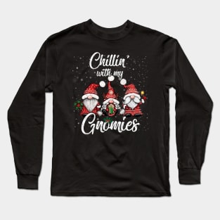 Chillin With My Gnomies Matching Family Christmas Gnome Long Sleeve T-Shirt